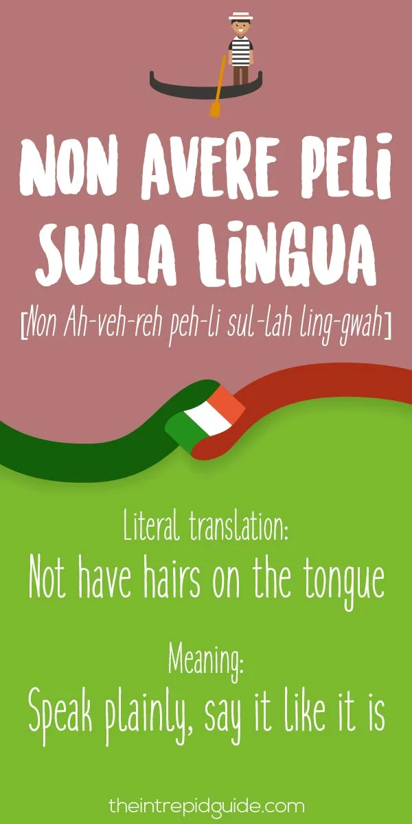 Italian Expressions Non Avere Peli Sulla Lingua