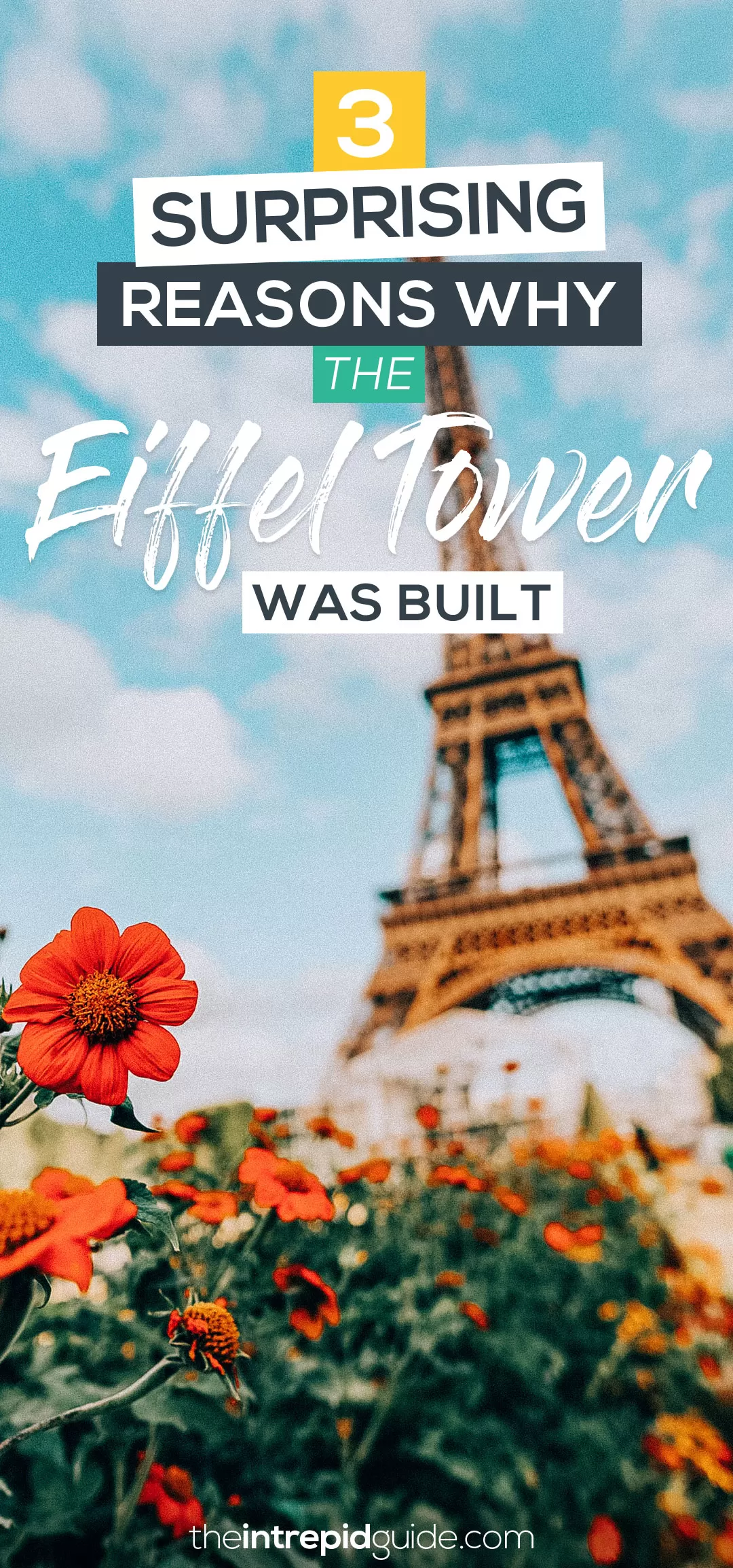 When was the Eiffel Tower Built and Why: 3 Surprising Reasons