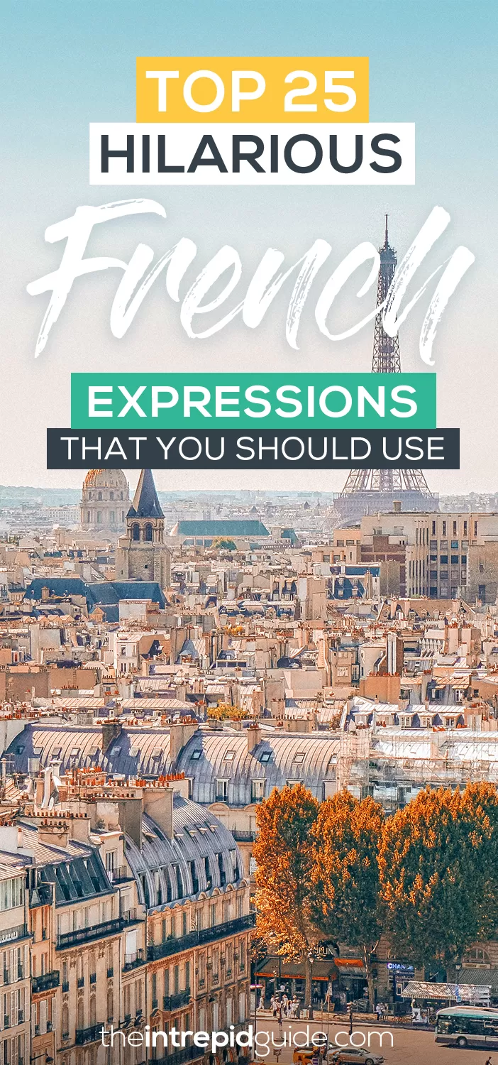 25 Funny French idioms and Common French Expressions