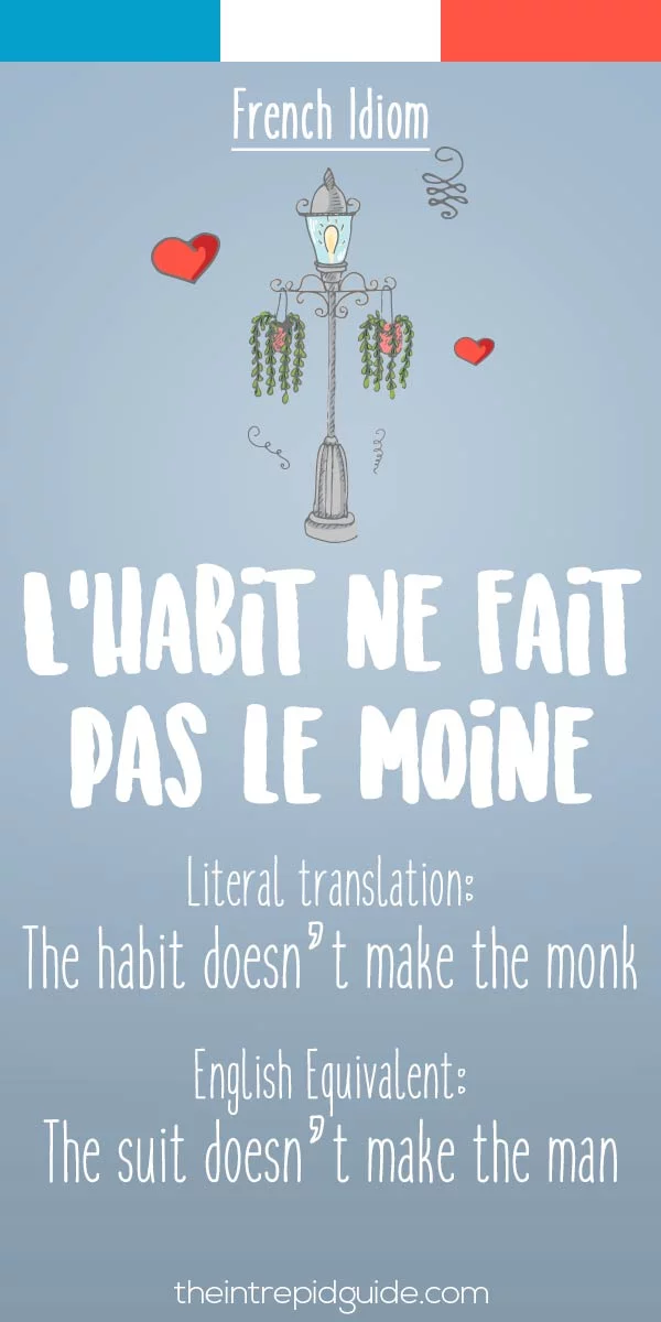 funny french idioms - l'habit ne fait pas le moine