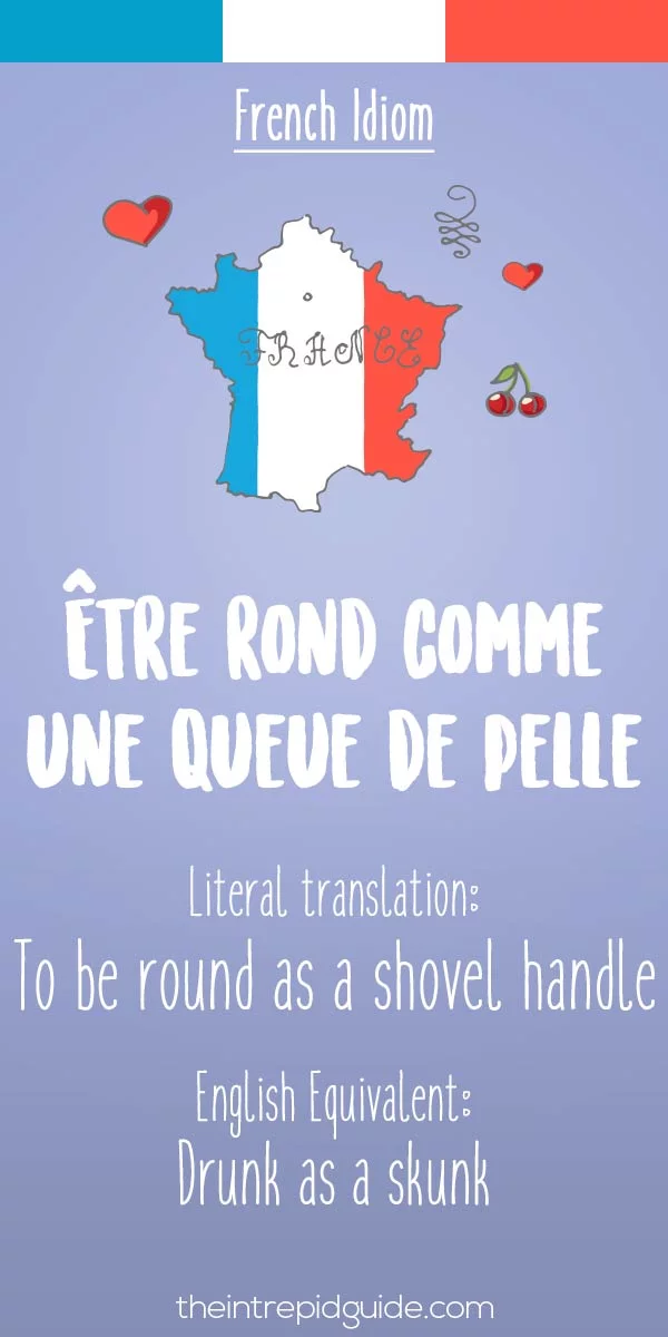funny french idioms - etre rond comme une queue de pelle