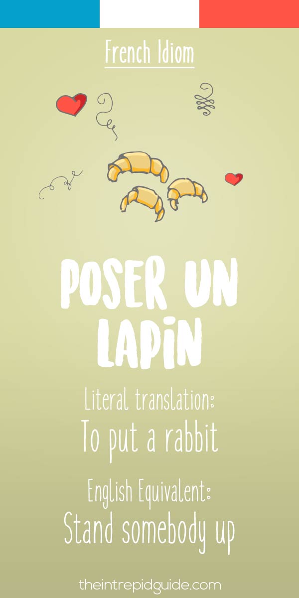 funny french idioms - poser un lapin