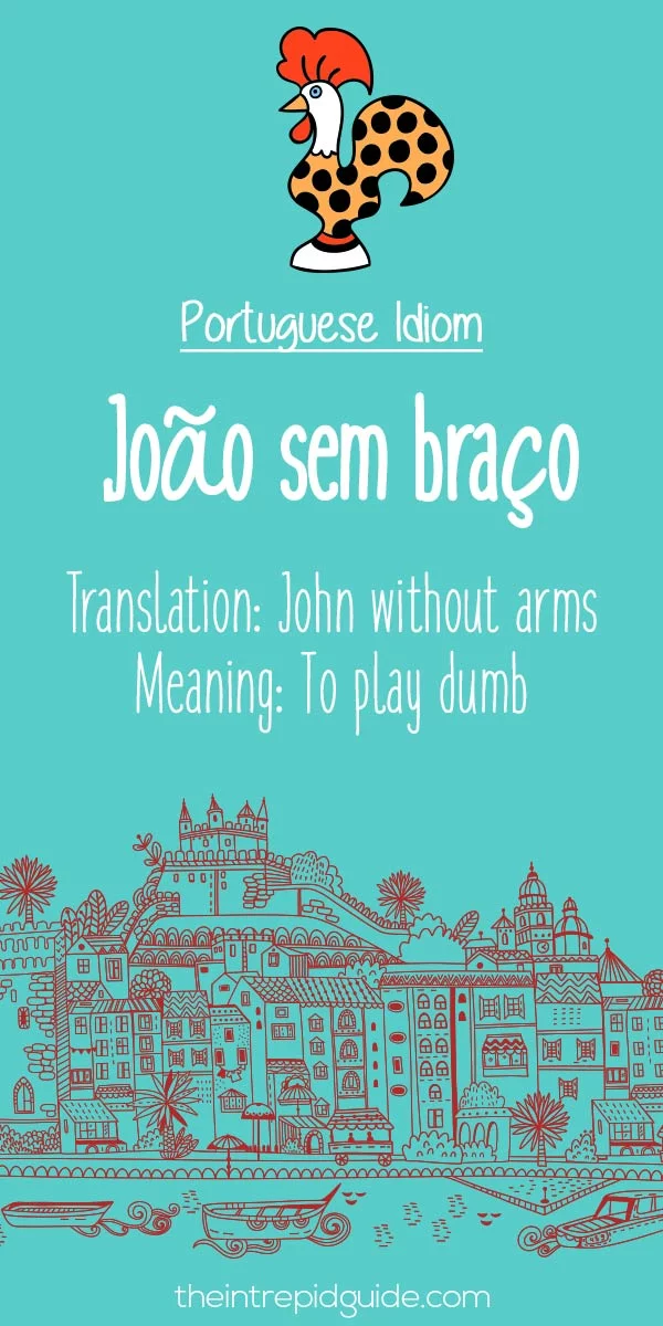 Portuguese idioms - Joao sem braco