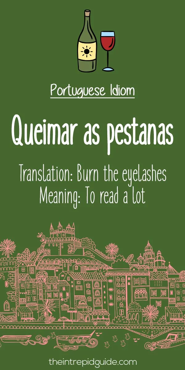 Portuguese idioms - Queimar as pestanas