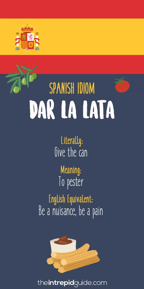 Spanish Idioms - Dar la lata