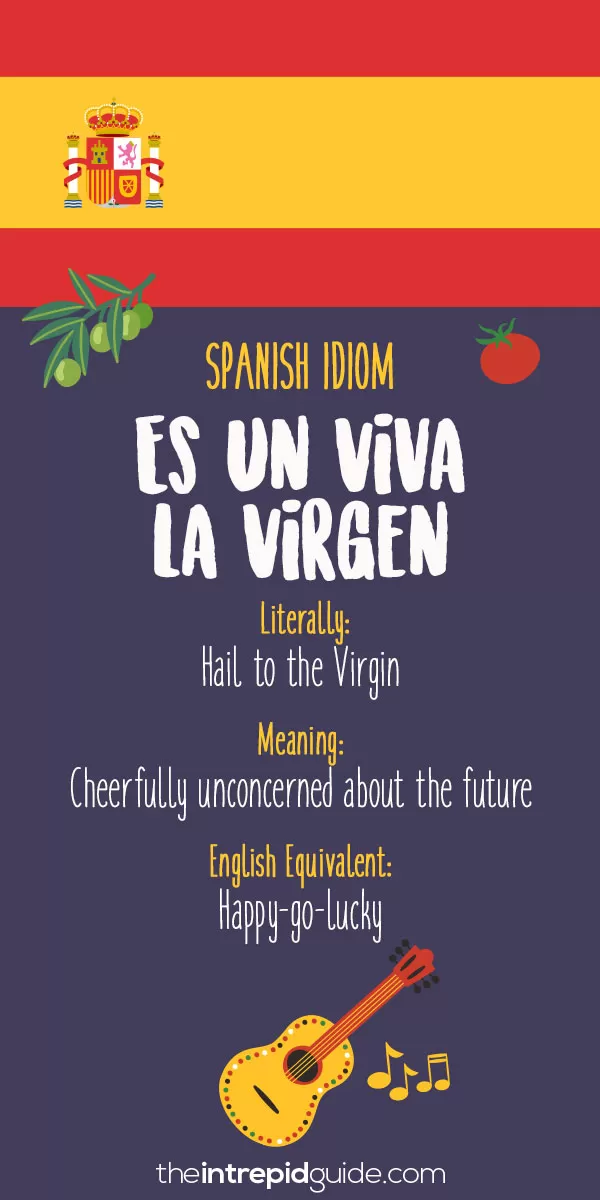 Spanish Idioms - Es un Viva la Virgen