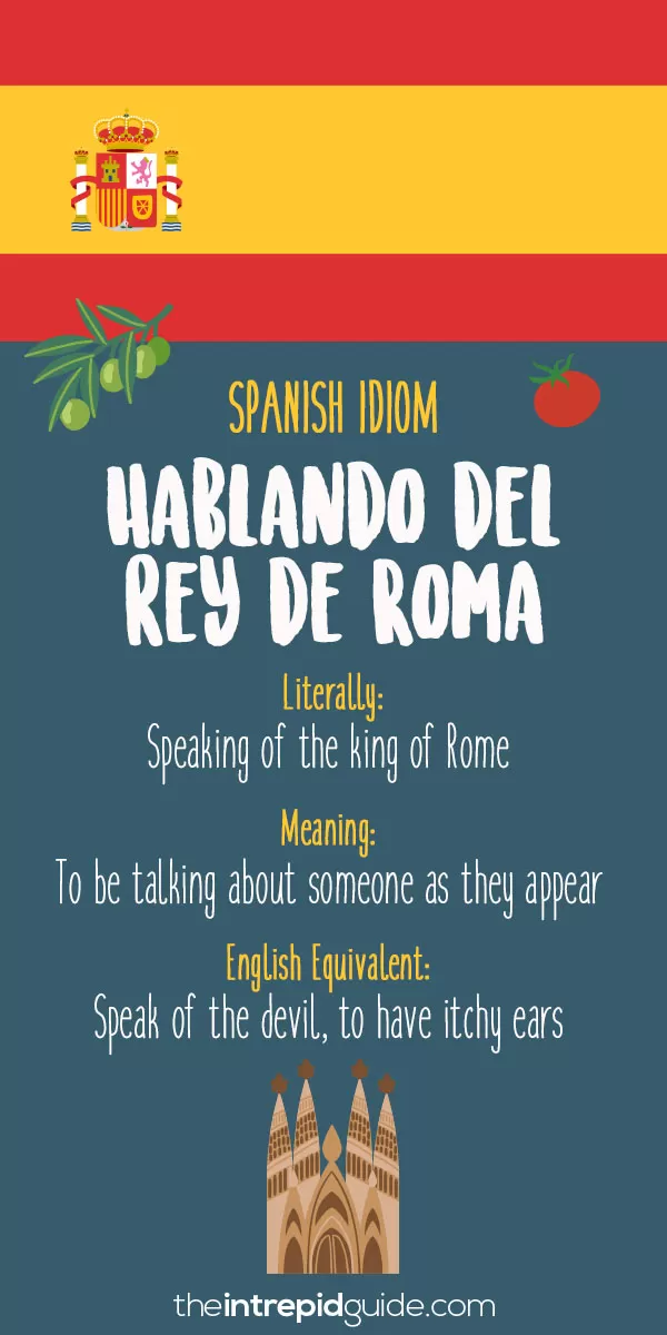 Spanish Idioms - Hablando del rey de Roma