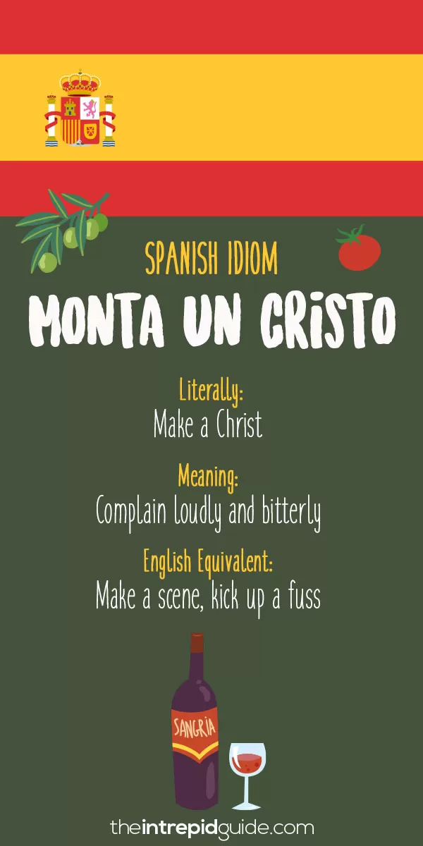 Spanish Idioms - Monta un cristo