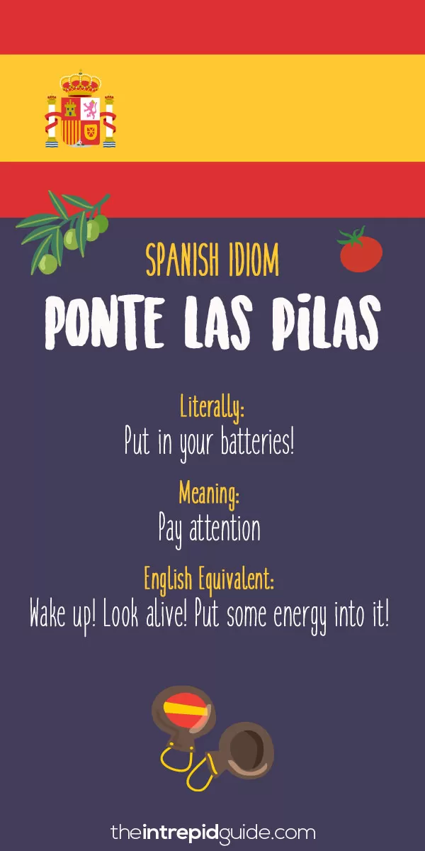 Spanish Idioms - Ponte las pilas
