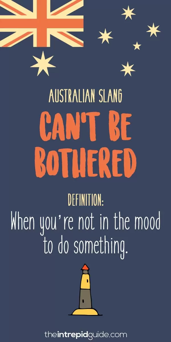 australian slang - can't be bothered