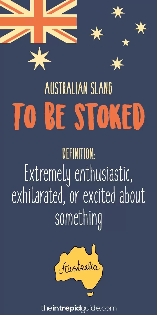 australian slang - to be stoked