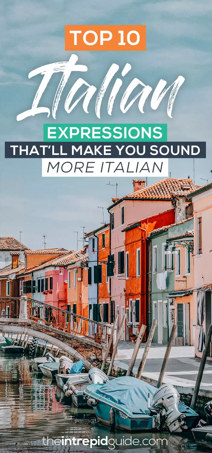 Top 10 Italian Phrases to Make You Sound More Italian Instantly