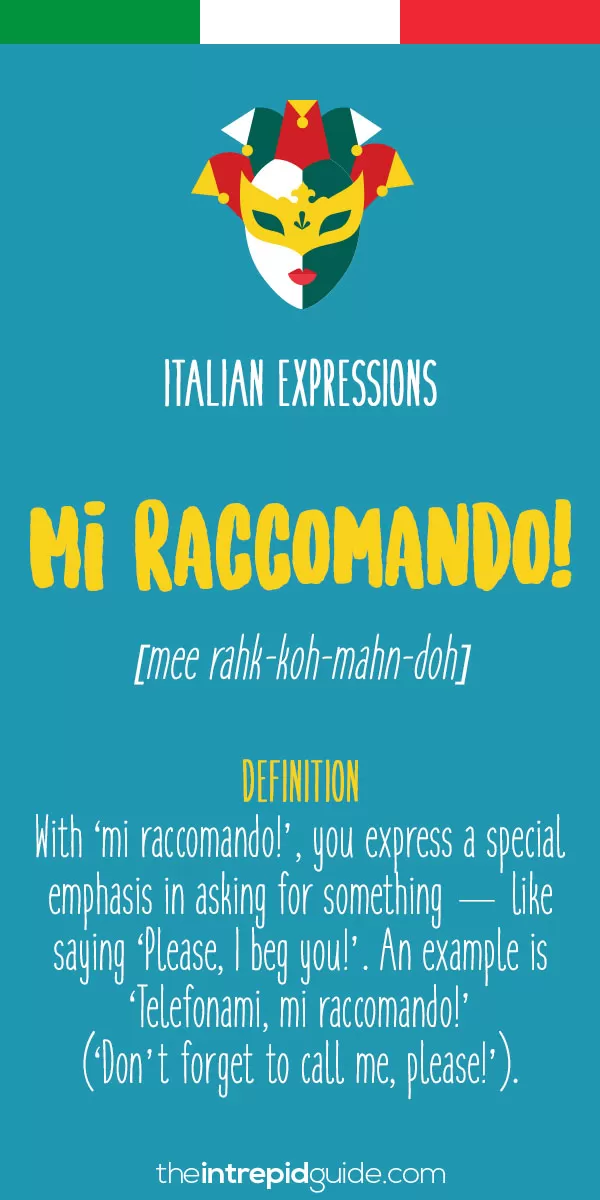op 10 Italian Expressions - Mi raccomando!