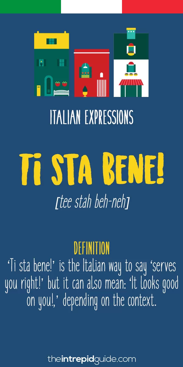 op 10 Italian Expressions - Ti sta bene