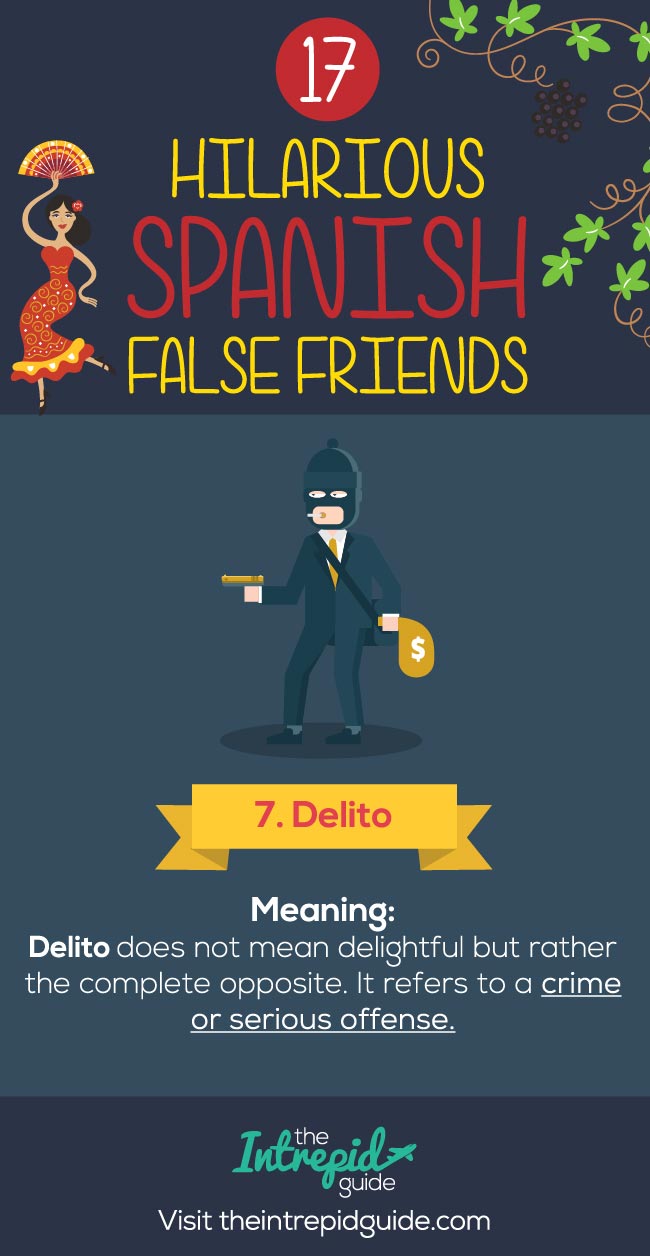 False Friends in Spanish False cognates - Delito