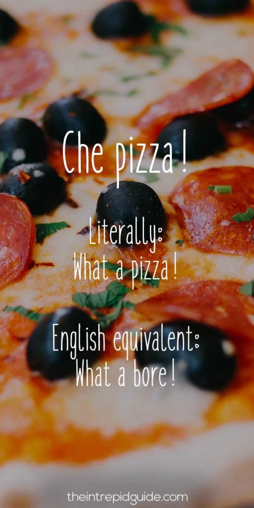 Italian Sayings Che Pizza