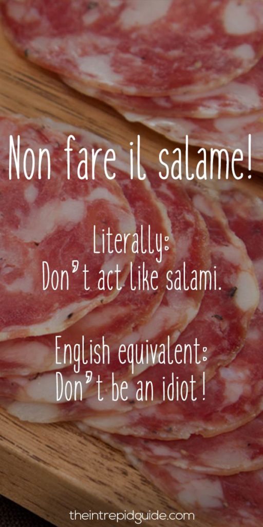 Italian Sayings - Non fare il salame