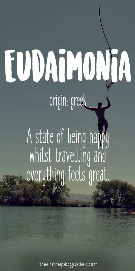 Travel Words Eudaimonia