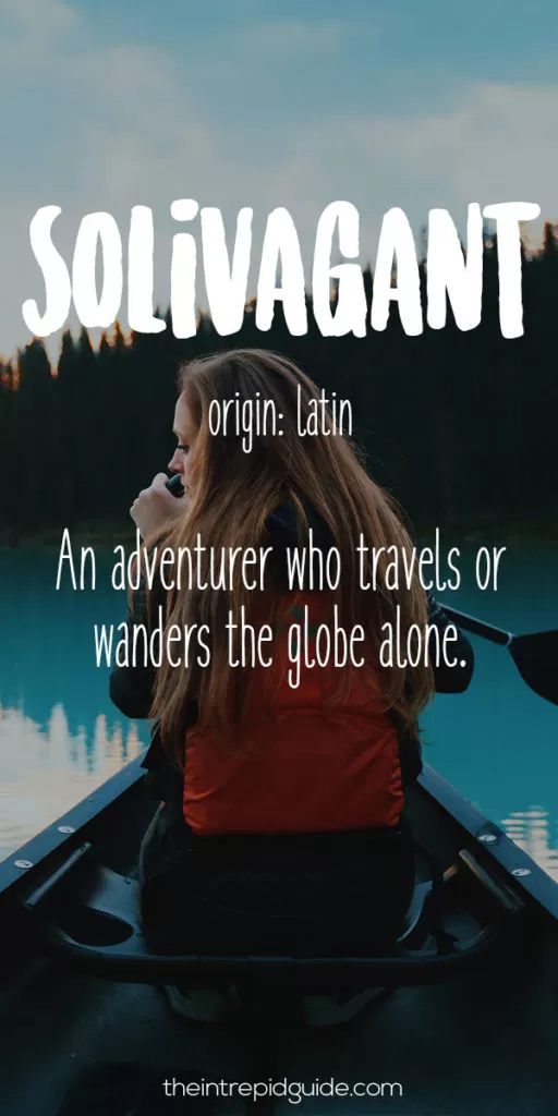 Travel words and wanderlust synonyms - Solivagant