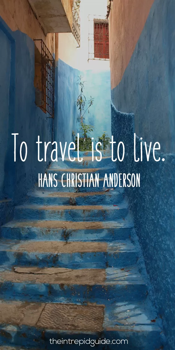 best inspirational travel quotes - To travel is to live. - Hans Christian Anderson