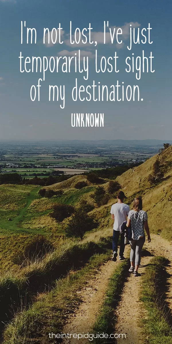 travel best qoutes best inspirational travel quotes in 2022 - I'm not lost, I've just temporarily lost sight of my destination. - Unknown