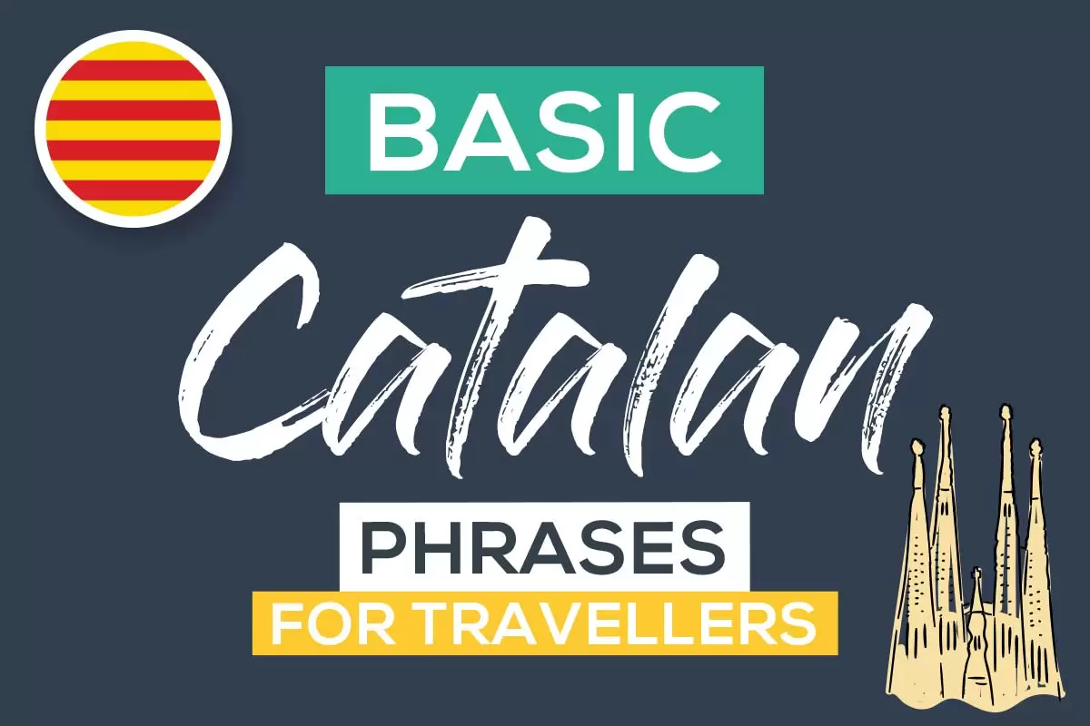 Survival Catalan Travel Phrase Guide with Pronunciation