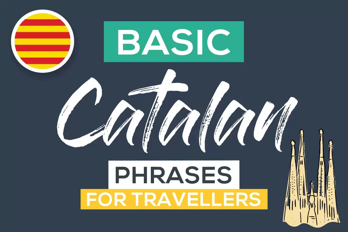 Basic Catalan Phrases for Travellers