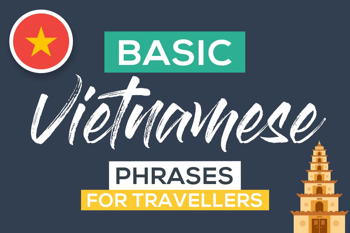 Basic Vietnamese Phrases Guide