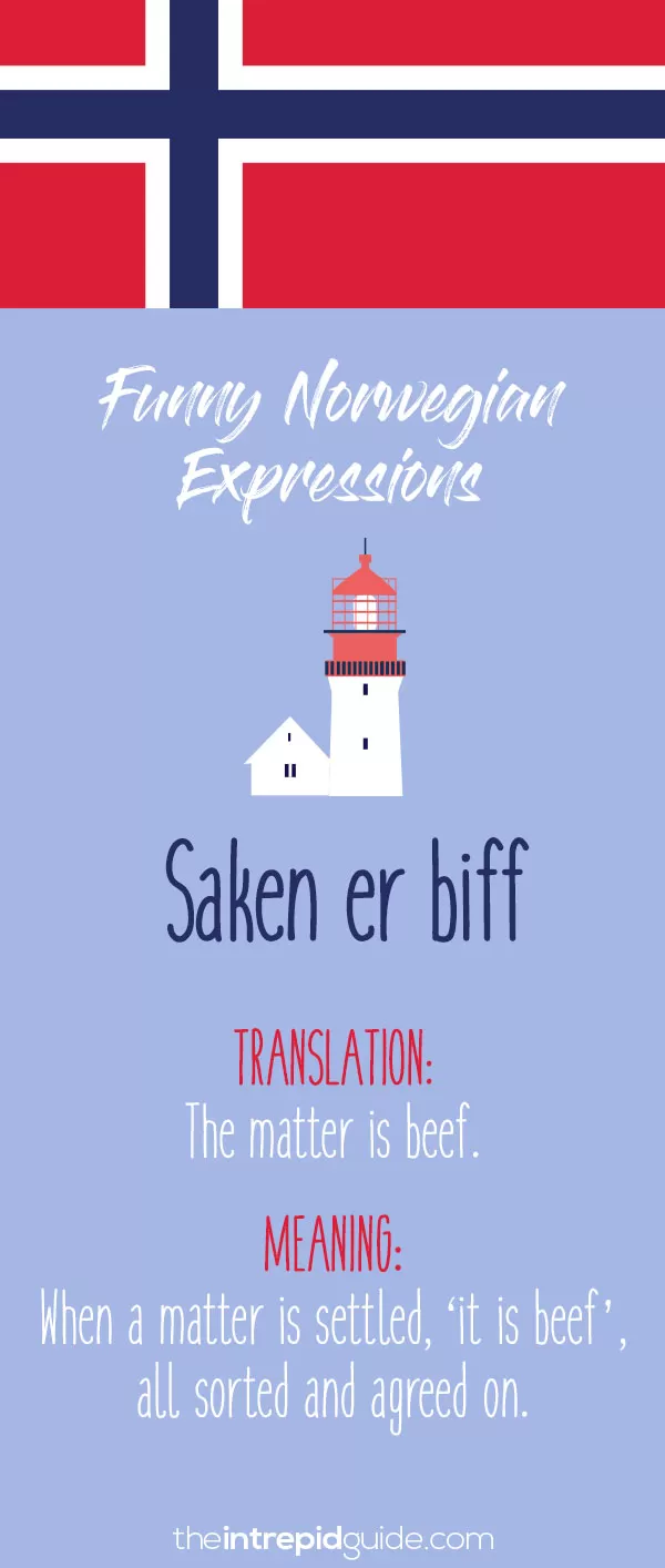 Norwegian Sayings and Idioms - Saken er biff