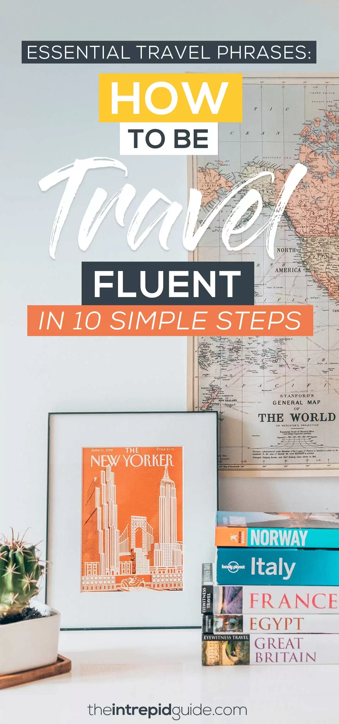 Essential Travel Phrases - How to be Travel Fluent in 10 Steps