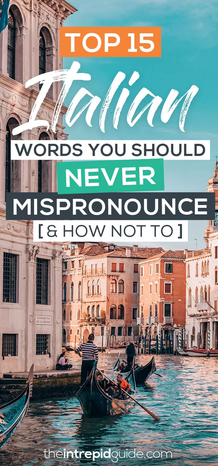 15 Italian Words You Should Never Mispronounce