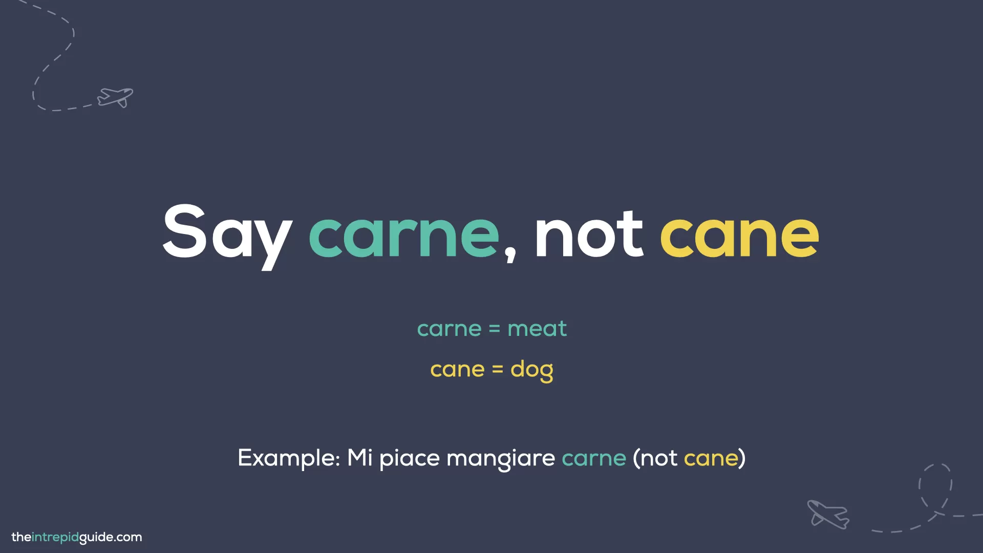 Italian Words You Should Never Mispronounce - Say carne not cane