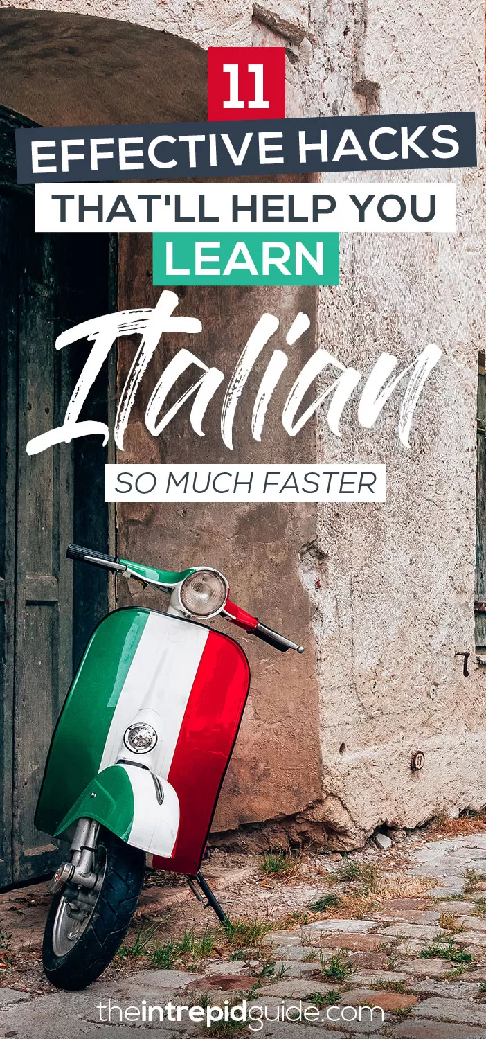 11 Effective Hacks That'll Help You Learn Italian So Much Faster