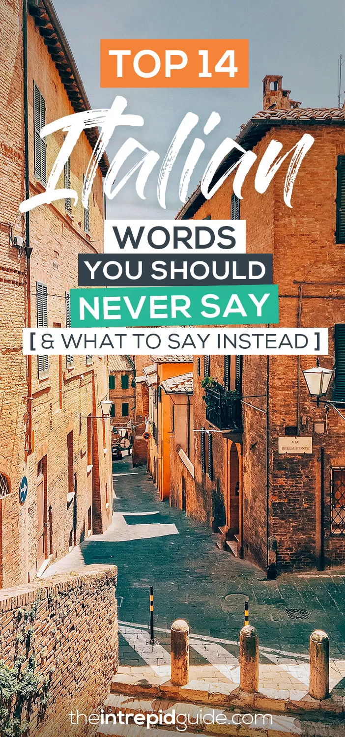 Top Italian Words You Should Never Say [& What to Say Instead]]