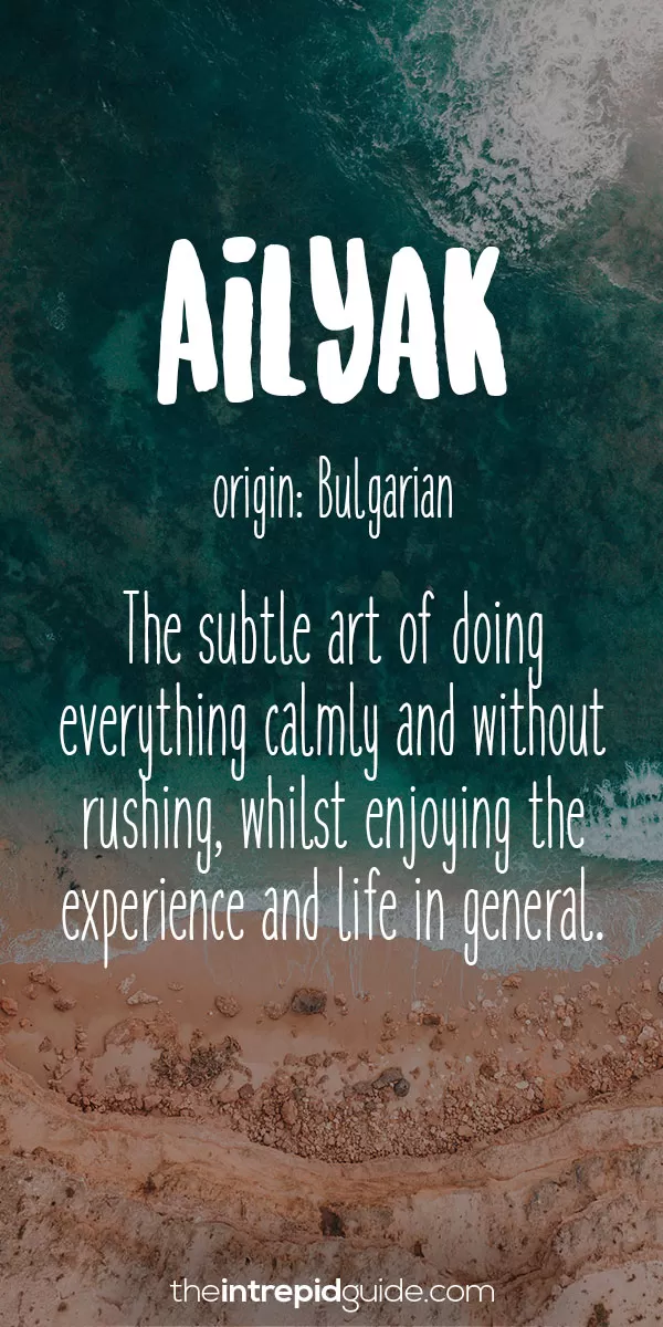 Beautiful Untranslatable Words - Bulgarian - Ailyak