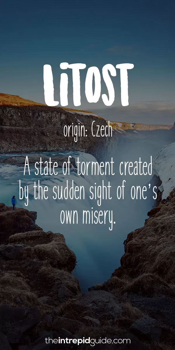 Beautiful Untranslatable Words - Czech - Litost