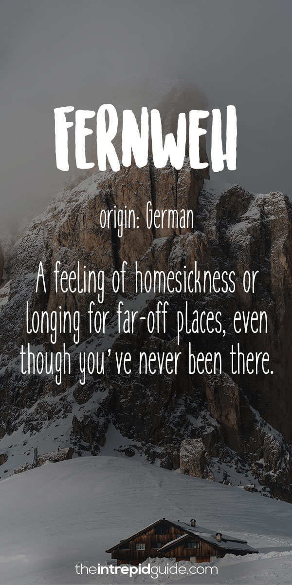 Beautiful Untranslatable Words - German - Fernweh