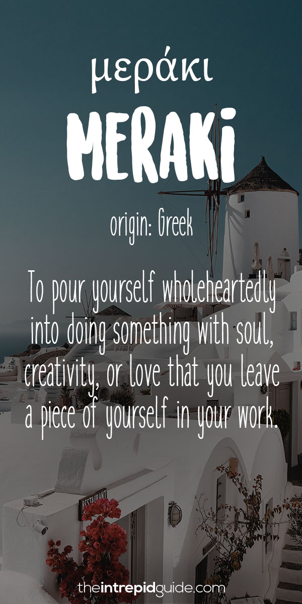 Beautiful Untranslatable Words - Greek - Meraki