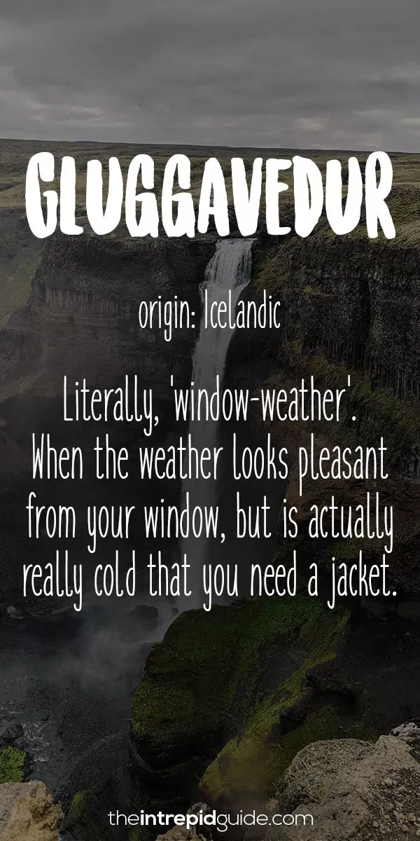 Beautiful Untranslatable Words - Icelandic - Gluggaveður