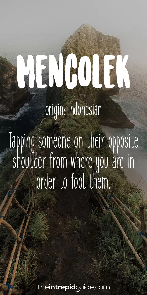 Beautiful Untranslatable Words - Indonesian - Mencolek