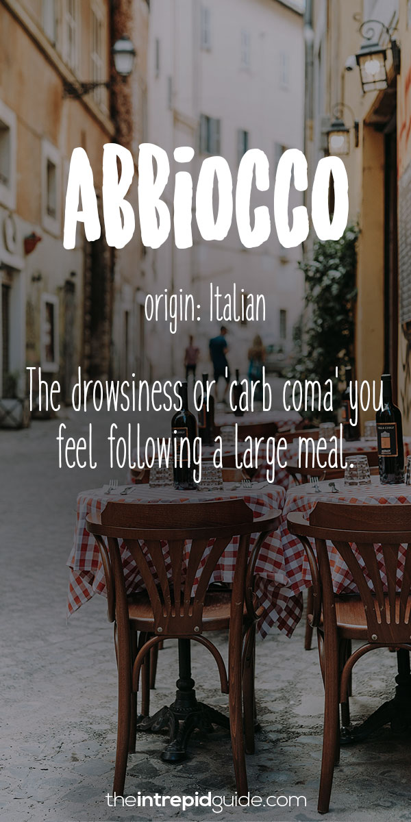 Beautiful Untranslatable Words - Italian - Abbiocco