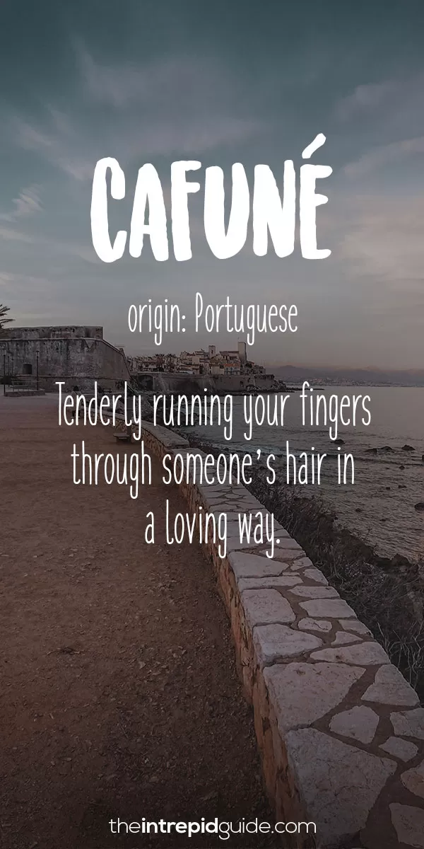 Beautiful Untranslatable Words - Portuguese - Cafune