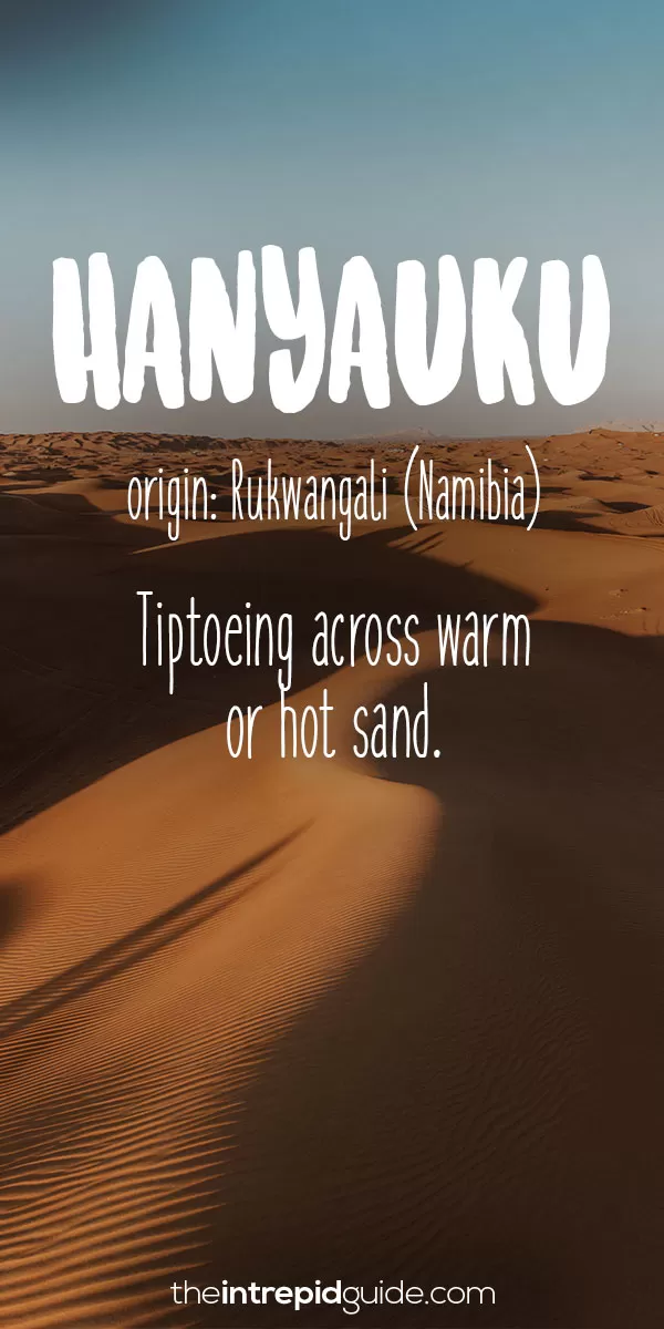 Beautiful Untranslatable Words - Rukwangali - Hanyauku