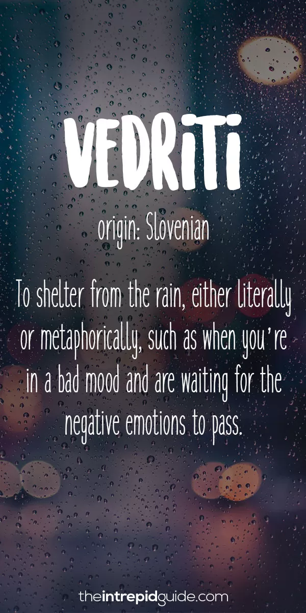 Beautiful Untranslatable Words - Slovenia - Vedriti