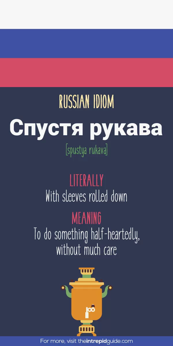 Russian Idioms - with sleeves rolled down