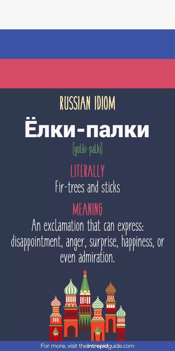 Russian Idioms - fir trees and sticks