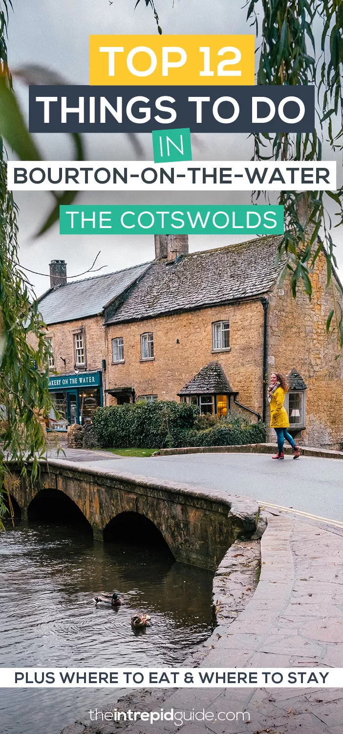 12 Best Things to do in Bourton-on-the-Water - The Cotswolds