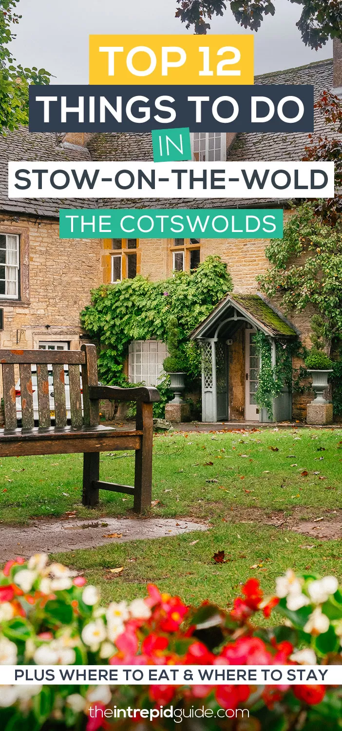 12 Top Things to do in Stow-on-the-Wold in the Cotswolds: The Ultimate Guide