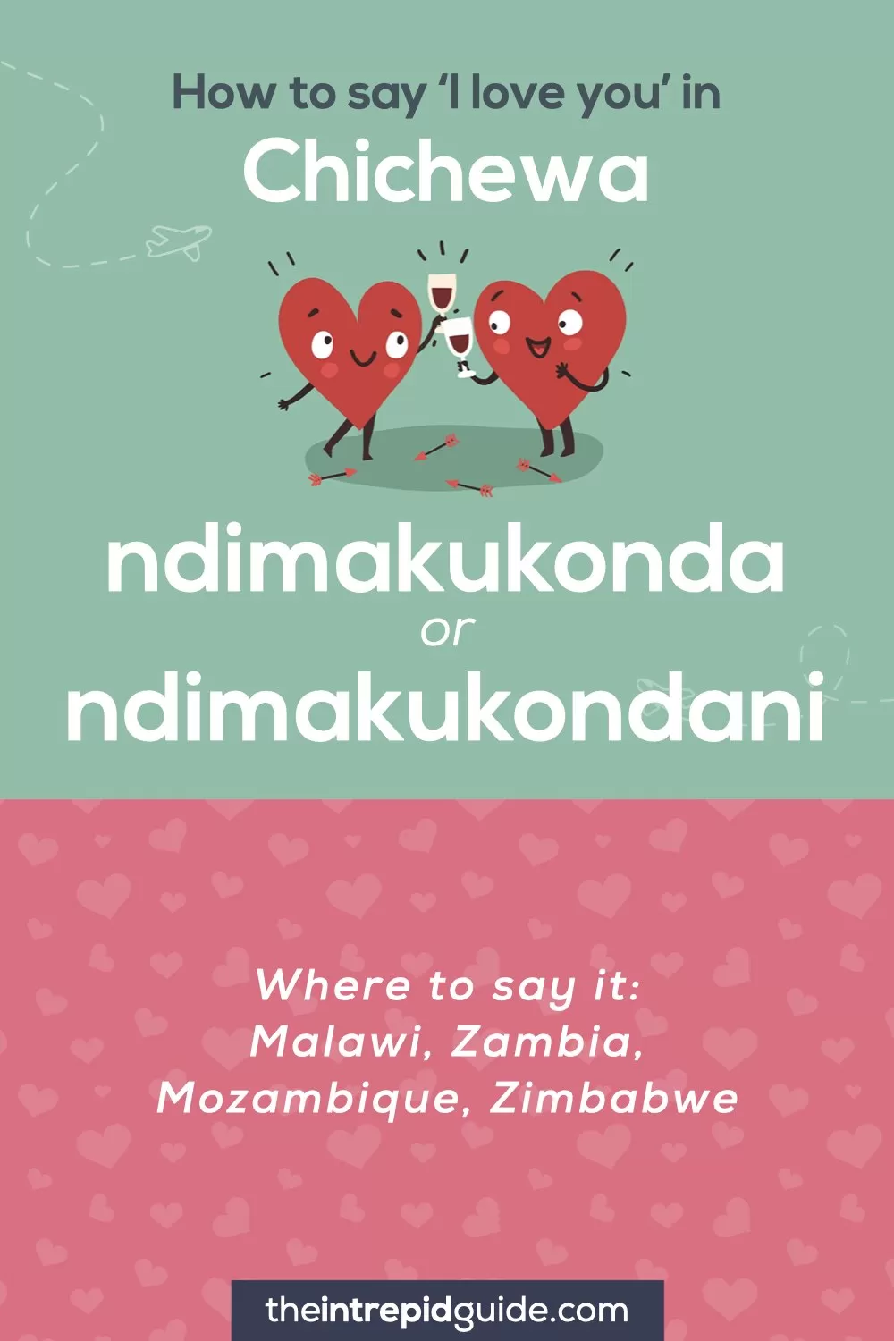 How to say I love you in different languages - Chichewa - ndimakukonda, ndimakukondani