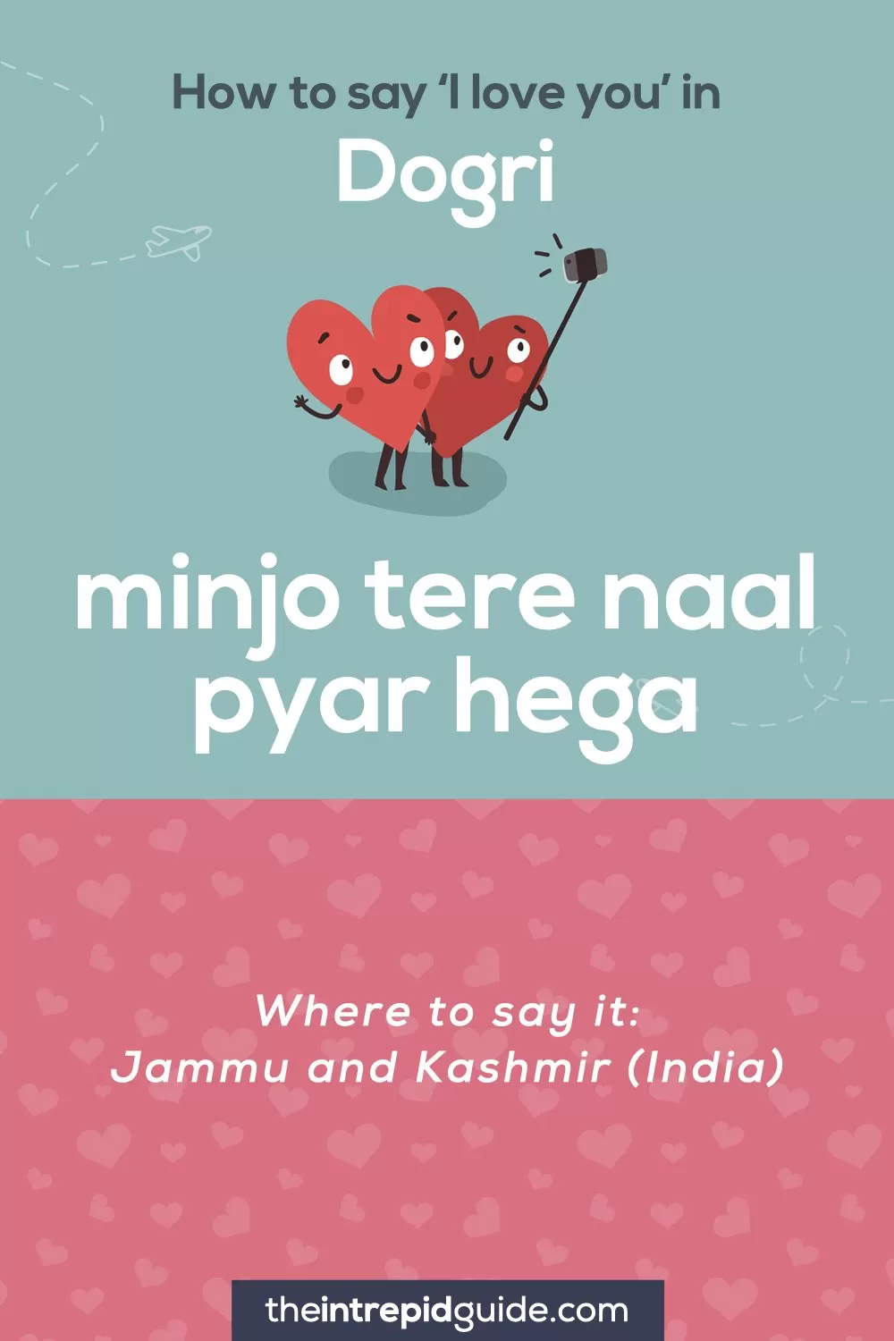 How to say I love you in different languages - Dogri - minjo tere naal pyar hega
